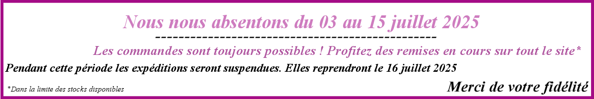Les commandes et remises sont possibles pendant notre absence 
